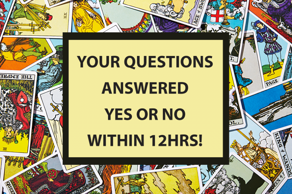 SAME DAY YES or NO ANSWERS TO YOUR QUESTIONS Reading (Delivered Within 12 hours)